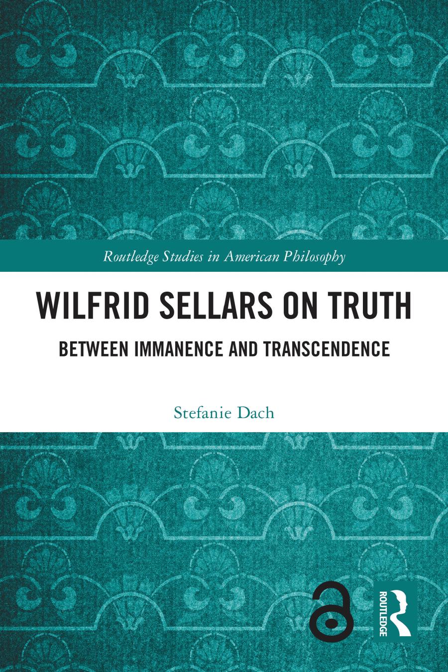 Wilfrid Sellars On Truth Between Immanence And Transcendence Stefanie Dach