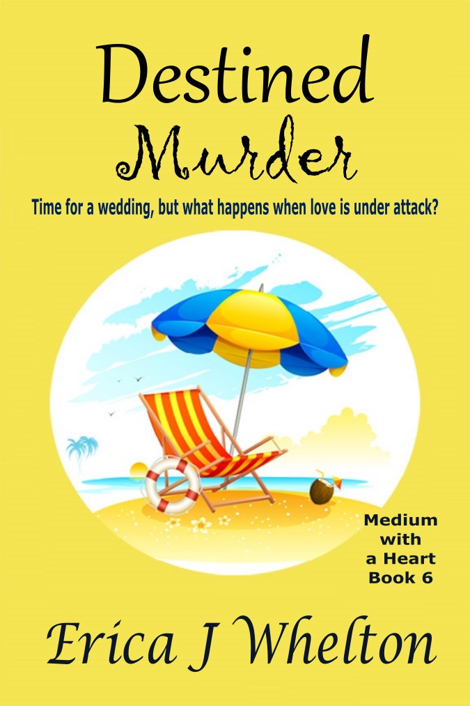 Destined Murder Medium With A Heart 6 Erica J Whelton