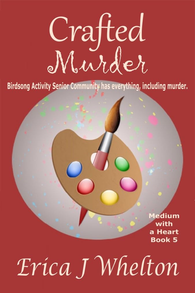 Crafted Murder Medium With A Heart 5 Erica J Whelton