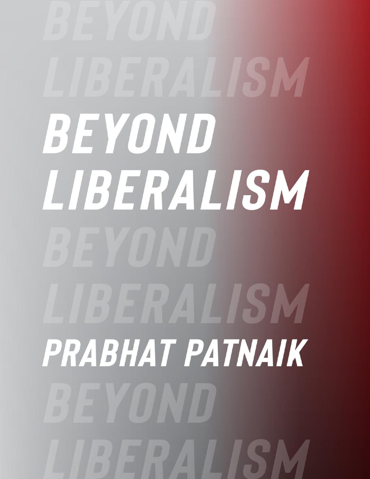 Beyond Liberalism Prabhat Patnaik