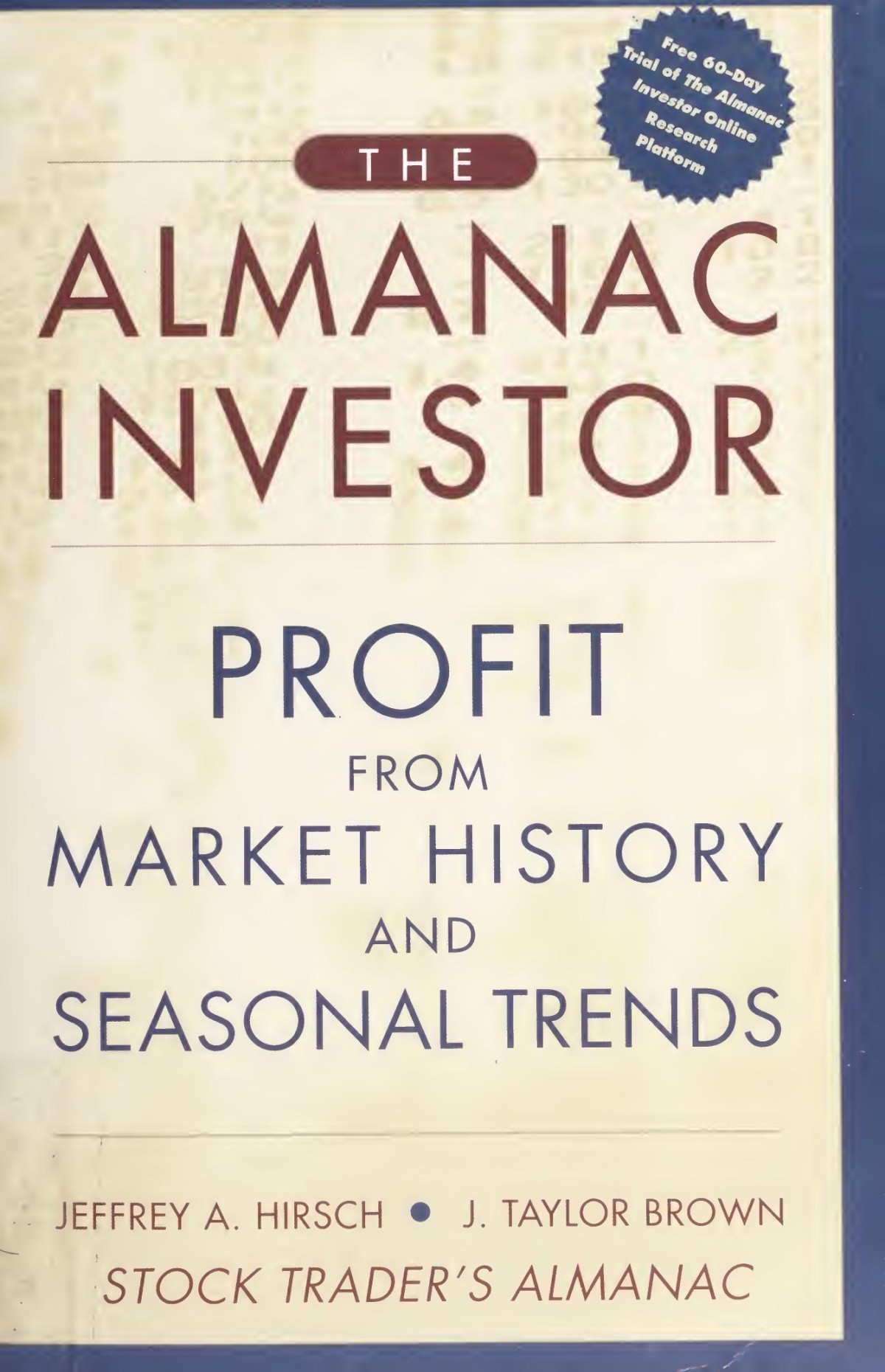 The Almanac Investor Iii Jeffrey A Hirsch J Taylor Brown