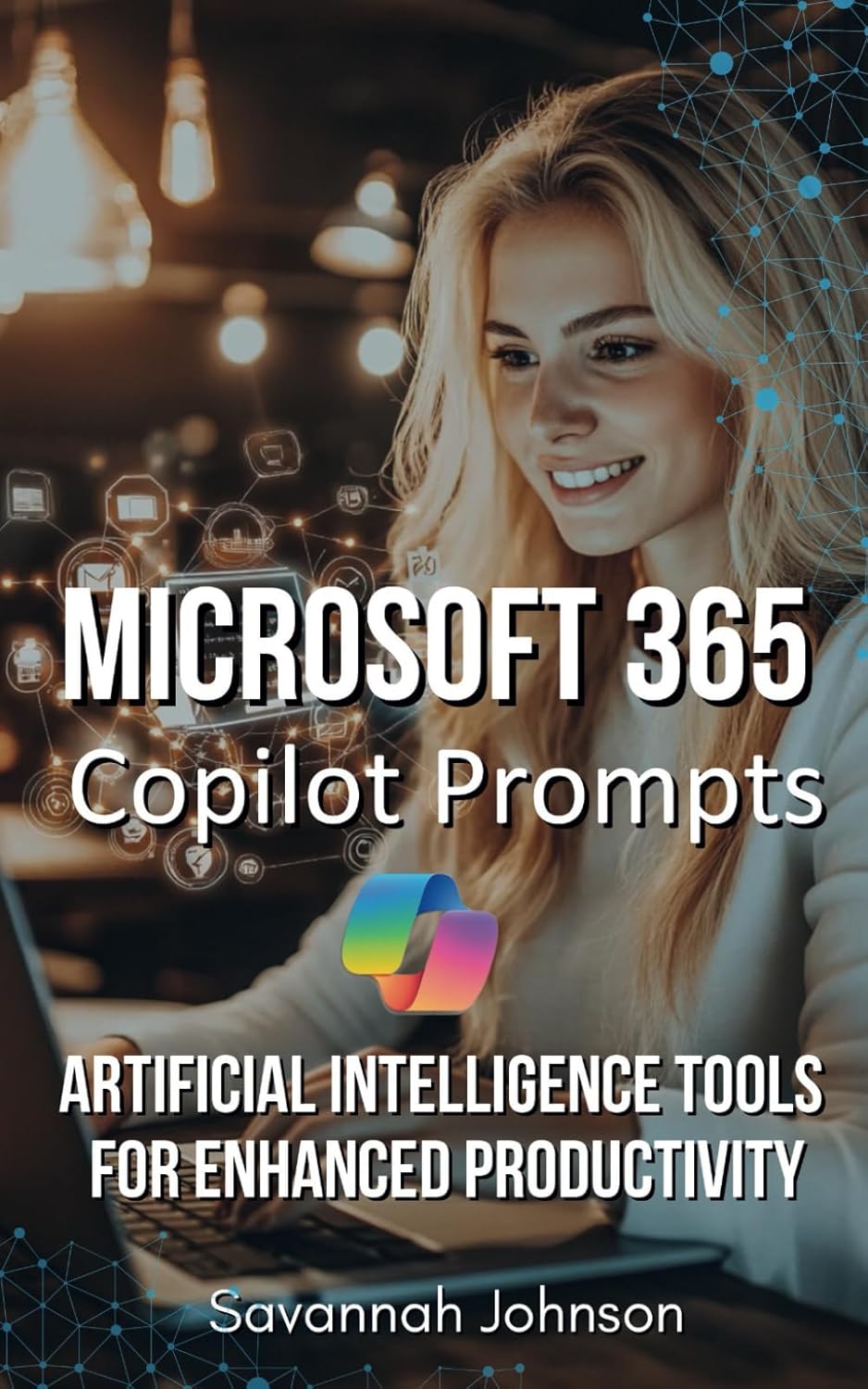 Microsoft 365 Copilot Prompts Ai Tools For Enhanced Productivity Savannah Johnson