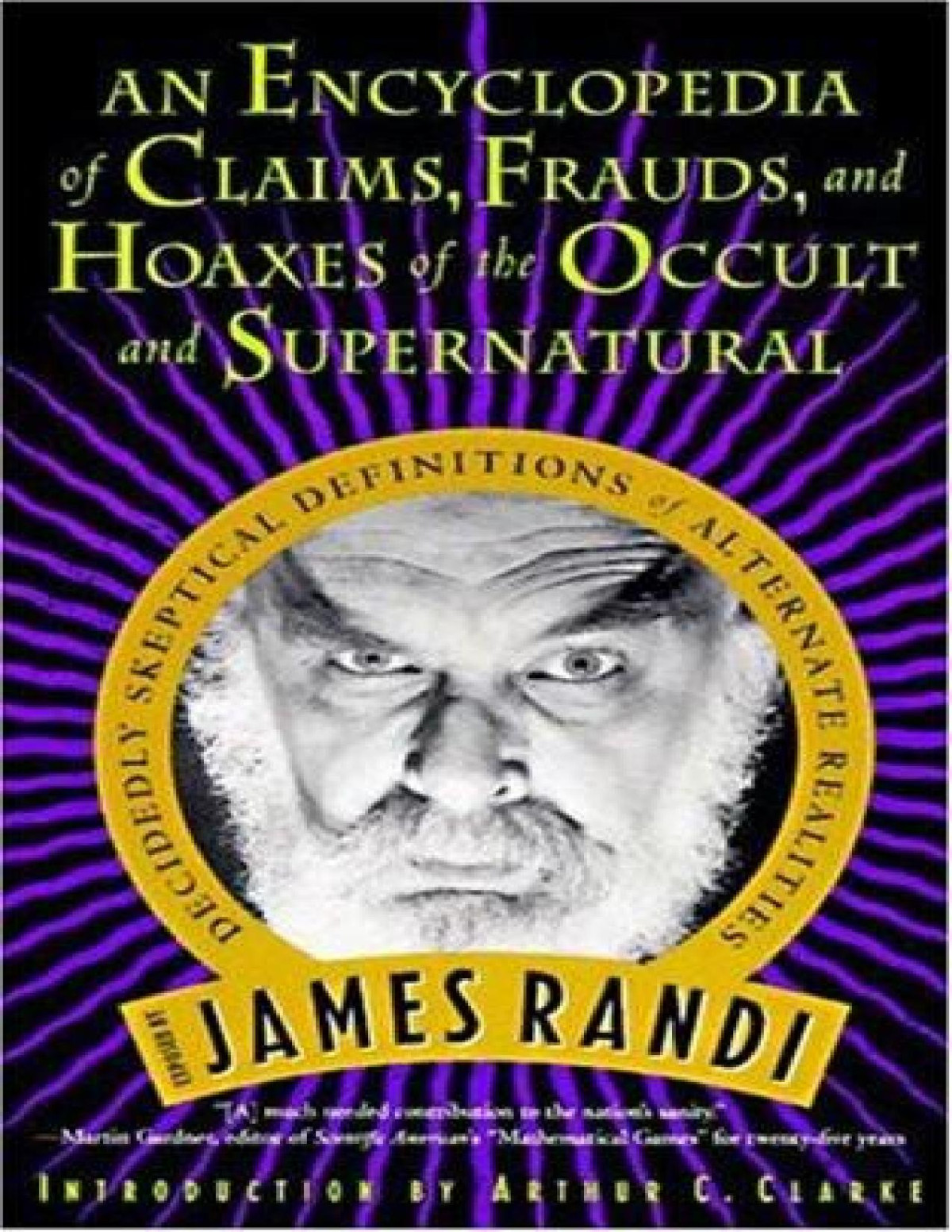 An Encyclopedia Of Claims Frauds And Hoaxes Of The Occult And Supernatural 2011 Ed James Randi