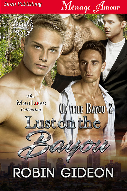 Lust On The Bayou On The Bayou 2 Robin Gideon