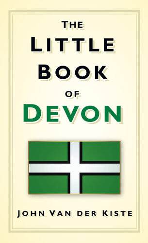 The Little Book Of Devon John Van Der Kiste