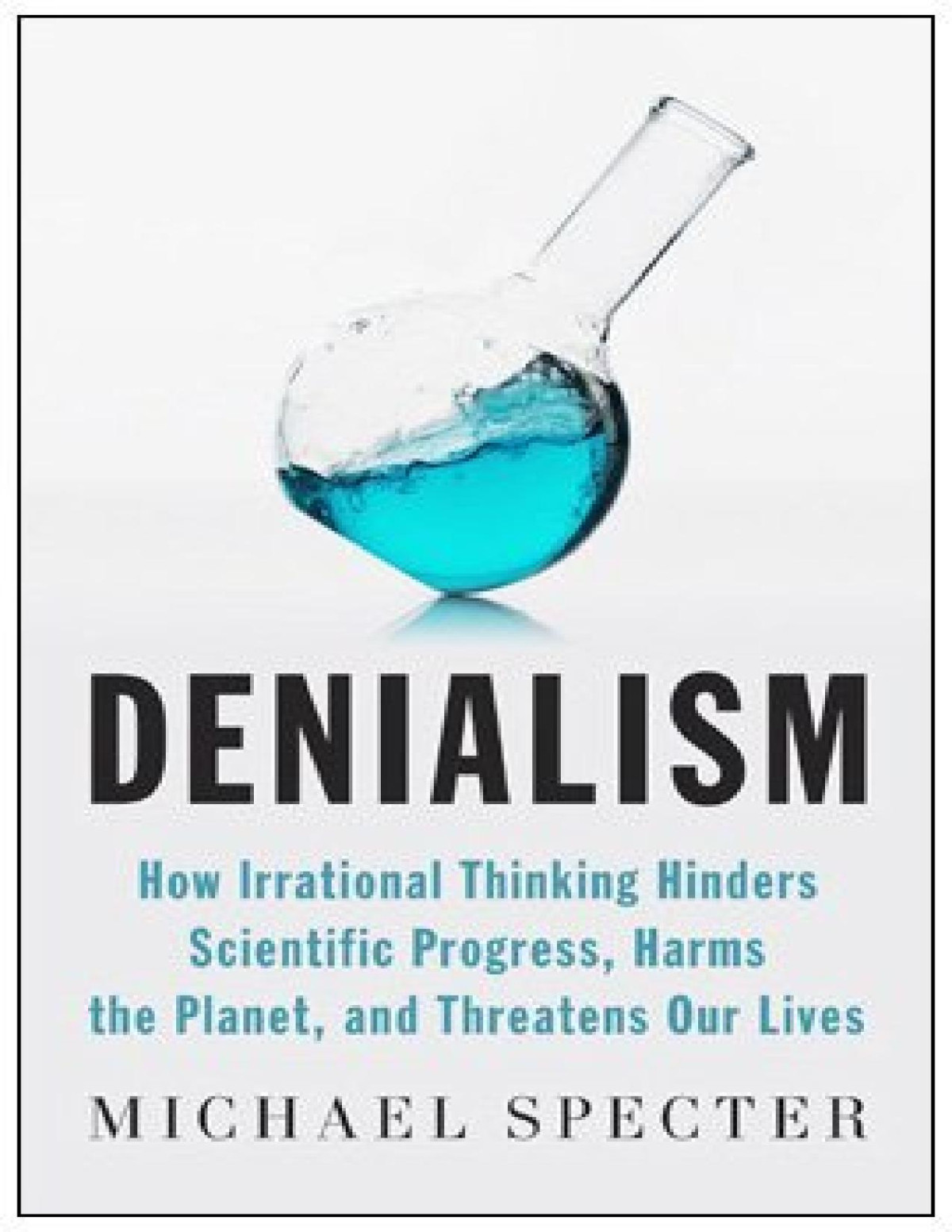 Denialism Michael Specter