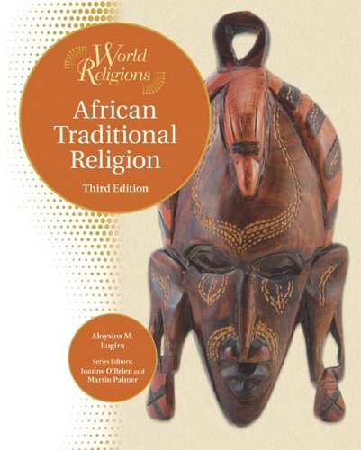 African Traditional Religion 3rd Edition Aloysius Muzzanganda Lugira