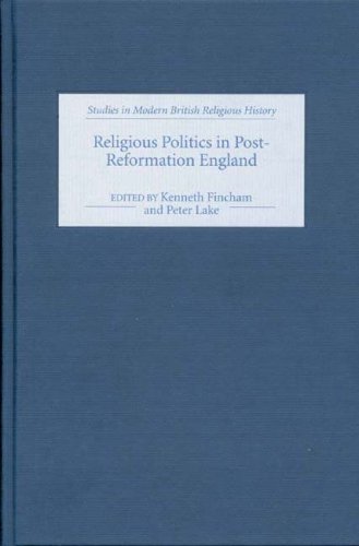 Religious Politics In Postreformation England Kenneth Fincham