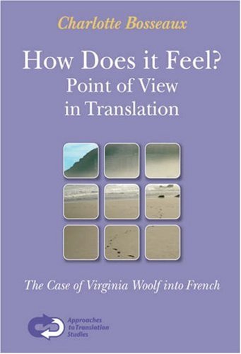How Does It Feel Point Of View In Translation The Case Of Virginia Woolf Into French Bosseaux Charlotte
