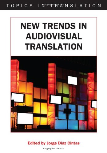 New Trends In Audiovisual Translation Jorge Daz Cintas