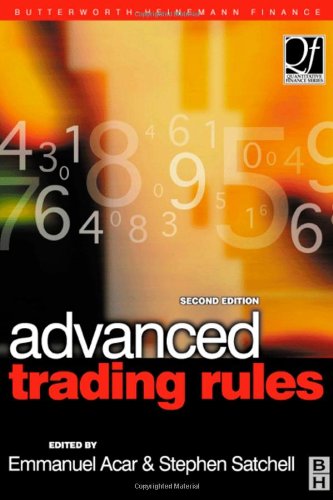 Advanced Trading Rules 2nd Emmanual Acar Stephen Satchell