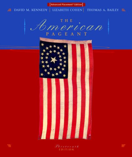 The American Pageant A History Of The Republic Advanced Placement Edition 13th Edition David M Kennedy
