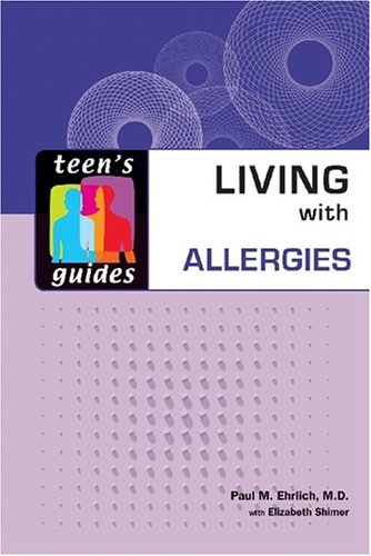 Living With Allergies 1st Edition Paul M Ehrlich Elizabeth Shimer Bowers