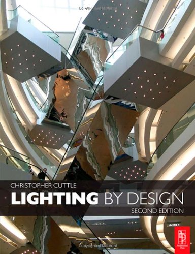 Lighting By Design 2nd Edition Christopher Cuttle Ma Fcibse Fiesanz Fiesna Lc