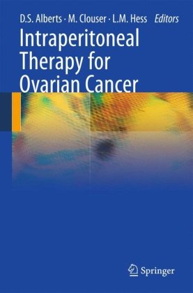 Intraperitoneal Therapy For Ovarian Cancer 1st Edition David S Alberts