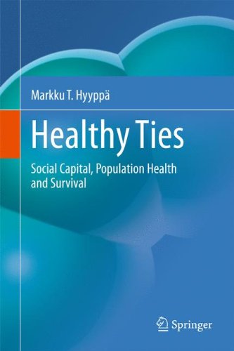 Healthy Ties Social Capital Population Health And Survival 1st Edition Markku T Hyypp Auth