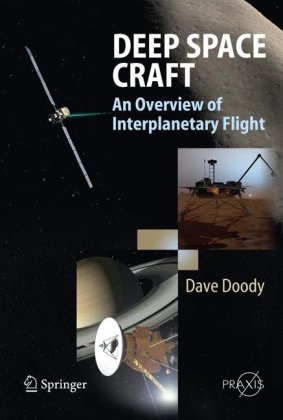 Deep Space Craft An Overview Of Interplanetary Flight 1st Edition Dave Doody