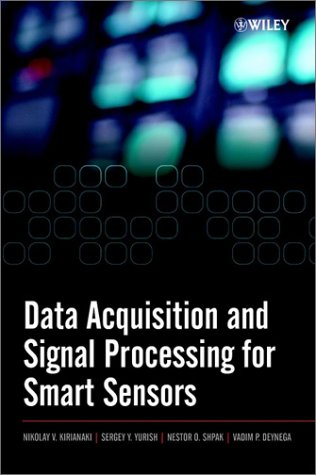 Data Acquisition And Signal Processing For Smart Sensors Nikolay V Kirianaki