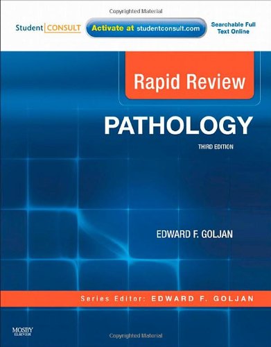 Rapid Review Pathology With Student Consult Online Access 3rd Edition Edward F Goljan