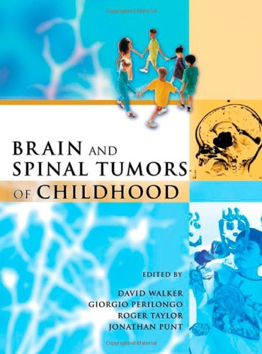 Brain And Spinal Tumors Of Childhood 1st Edition David A Walker