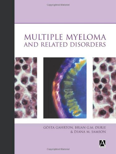 Multiple Myeloma And Related Disorders 1st Edition Gsta Gahrton