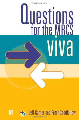 Questions For The Mrcs Vivas 1st Edition Jeff Garner Peter Goodfellow