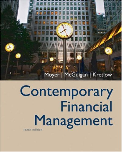 Contemporary Financial Management With Thomson One Business School Edition And Infotrac 10th Edition R Charles R Charles Moyer Moyer