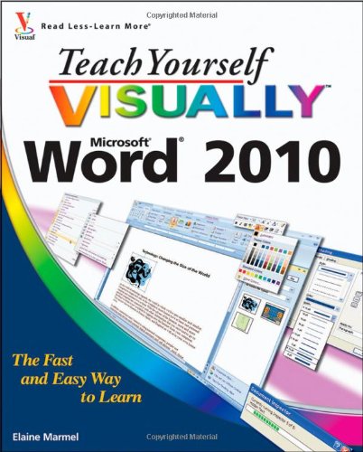 Teach Yourself Visually Word 2010 Elaine Marmel