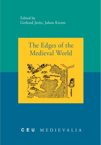 The Edges Of The Medieval World Juhan Kreem Juhan Kreem Gerhard Jaritz