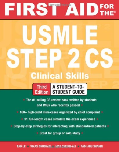 First Aid For The Usmle Step 2 Cs 3rd Edition Tao Le Vikas Bhushan