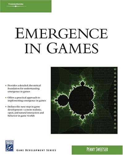 Emergence In Games 1st Edition Penny Penny Sweetser Sweetser
