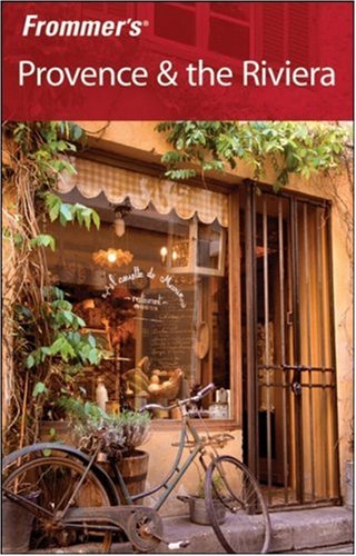 Frommers Provence The Riviera 6th Edition Darwin Porter Danforth Prince