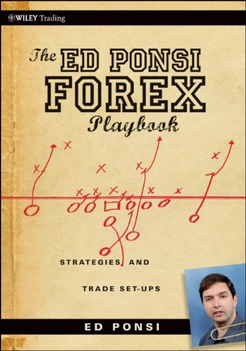 The Ed Ponsi Forex Playbook Strategies And Trade Setups Ed Ponsi