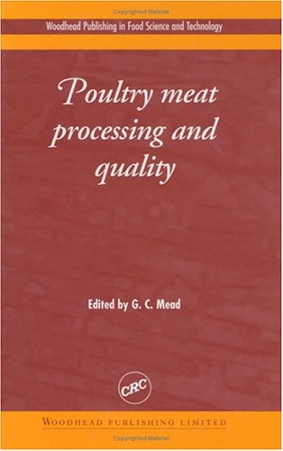 Poultry Meat Processing And Quality 1st Edition G C Mead