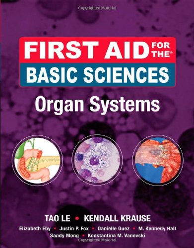 First Aid For The Basic Sciences Organ Systems 1st Edition Tao Le