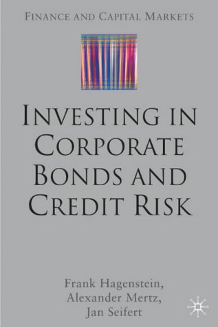 Investing In Corporate Bonds And Credit Risk Frank Hagenstein