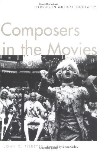 Composers In The Movies Studies In Musical Biography First Edition Professor John C Tibbetts