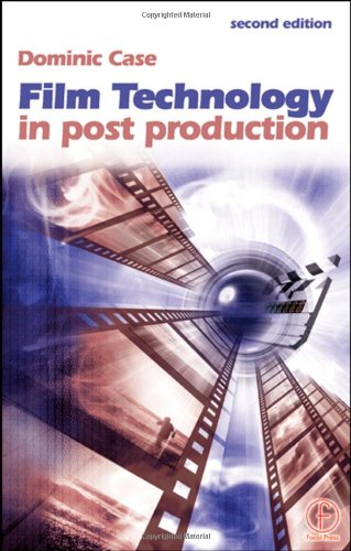 Film Technology In Post Production 2nd Edition Dominic Case