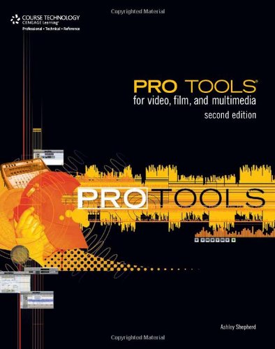 Pro Tools For Video Film And Multimedia 2nd Edition Ashley Shepherd