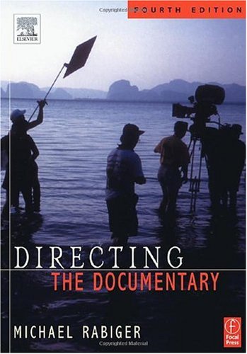 Directing The Documentary 4th Michael Rabiger