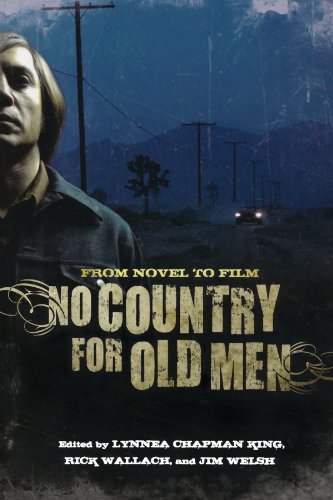 No Country For Old Men From Novel To Film Lynnea Chapman King