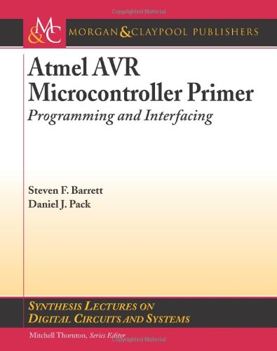 Atmel Avr Microcontroller Primer Programming And Interfacing 1st Edition Steven F Barrett