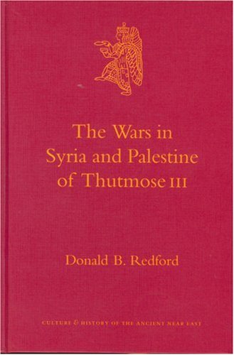 Culture And History Of The Ancient Near East 16 The Wars In Syria And Palestine Of Thutmose Iii Donald B Redford