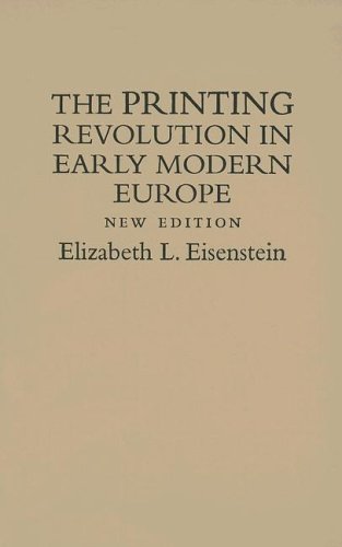 The Printing Revolution In Early Modern Europe 2nd Edition Elizabeth L Eisenstein