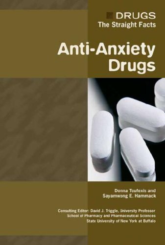 Antianxiety Drugs Donna Toufexis David J Triggle Sayamwong Emwill Hammack