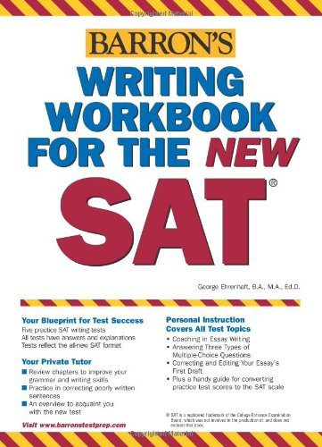 Writing Workbook For The New Sat 1st Edition George Ehrenhaft