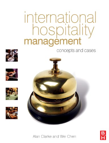 International Hospitality Management Concepts And Cases 1st Edition Alan Clarke