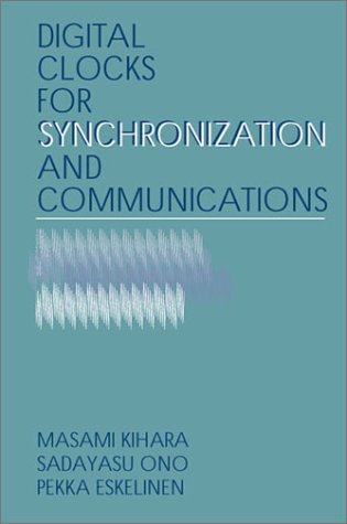 Digital Clocks For Synchronization And Communications Masami Kihara