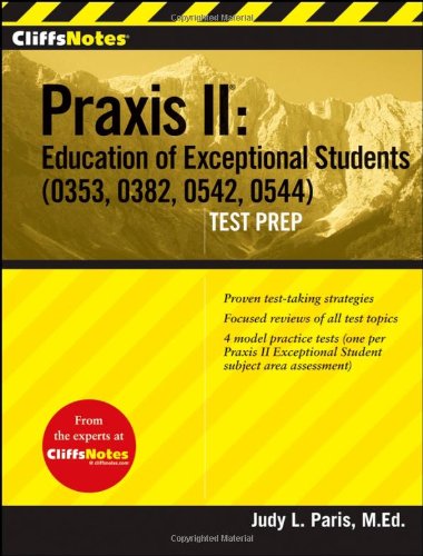 Cliffstestprep Praxis Ii Education Of Exceptional Students 0353 0382 0542 0544 Cliffsnotes Judy L Paris