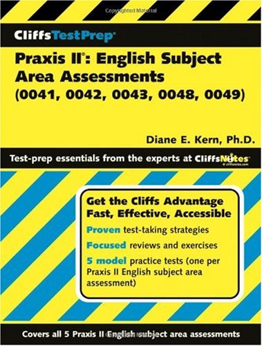 Cliffstestprep Praxis Ii English Subject Area Assessments 0041 0042 0043 0048 0049 Diane E Kern